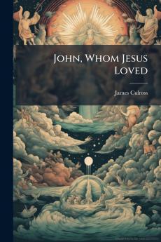 John Whom Jesus Loved
