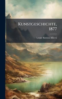 Kunstgeschichte 1877