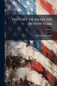History Of Medicine In New York