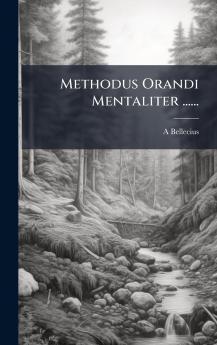 Methodus Orandi Mentaliter ......