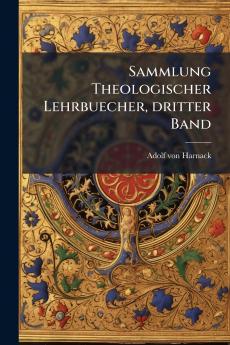 Sammlung Theologischer Lehrbuecher dritter Band