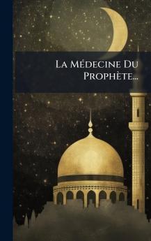 La MÃ©decine Du ProphÃ¨te...