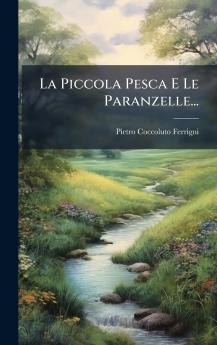 La Piccola Pesca E Le Paranzelle...