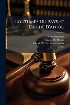 CoÃ»tumes Du Pays Et DuchÃ© D'anjou