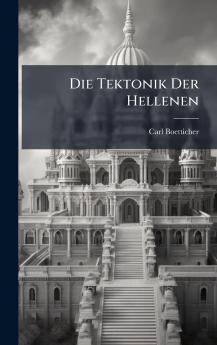 Die Tektonik Der Hellenen