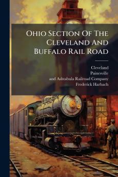 Ohio Section Of The Cleveland And Buffalo Rail Road