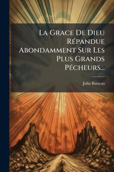 La Grace De Dieu RÃ©pandue Abondamment Sur Les Plus Grands PÃ©cheurs...
