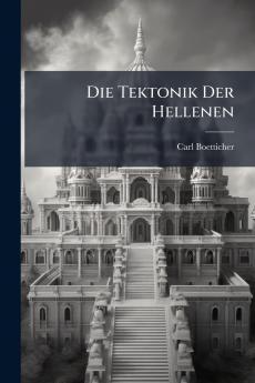 Die Tektonik Der Hellenen