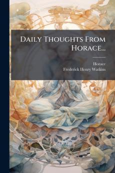 Daily Thoughts From Horace...