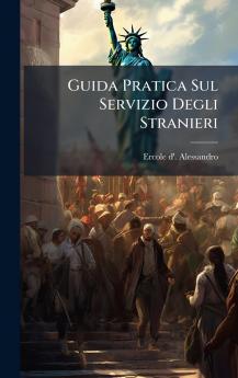 Guida Pratica Sul Servizio Degli Stranieri