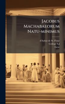 Jacobus Machabaeorum Natu-minimus