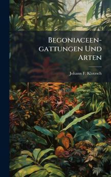 Begoniaceen-gattungen Und Arten