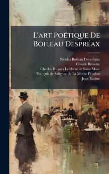 L'art PoÃ©tique De Boileau DesprÃ©ax