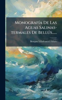 MonografÃ­a De Las Aguas Salinas-termales De BellÃºs......