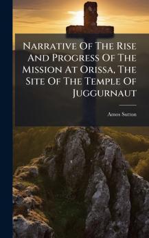 Narrative Of The Rise And Progress Of The Mission At Orissa The Site Of The Temple Of Juggurnaut