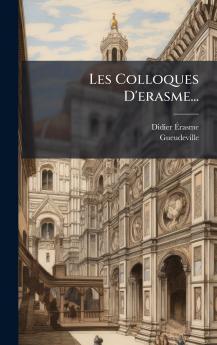 Les Colloques D'erasme...