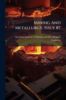 Mining And Metallurgy Issue 87