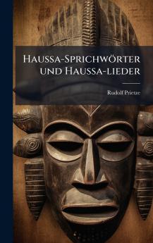 Haussa-SprichwÃ¶rter und Haussa-lieder