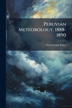 Peruvian Meteorology 1888-1890