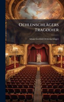 OehlenschlÃ¤gers TragÃ¸dier