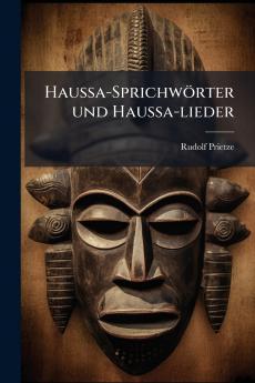 Haussa-SprichwÃ¶rter und Haussa-lieder