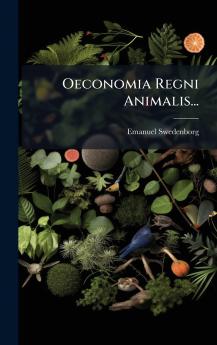 Oeconomia Regni Animalis...