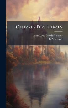 Oeuvres Posthumes