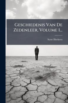 Geschiedenis Van De Zedenleer Volume 1...