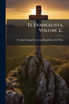 El Evangelista Volume 2...