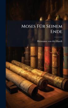 Moses FÃ¼r Seinem Ende
