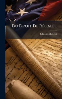 Du Droit De RÃ©gale...