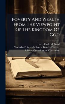 Poverty And Wealth From The Viewpoint Of The Kingdom Of God
