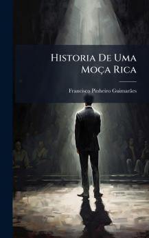 Historia De Uma MoÃ§a Rica