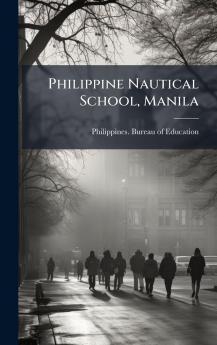 Philippine Nautical School Manila