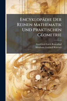 EncyklopÃ¤die Der Reinen Mathematik Und Praktischen Geometrie