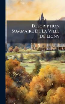 Description Sommaire De La Ville De Ligny