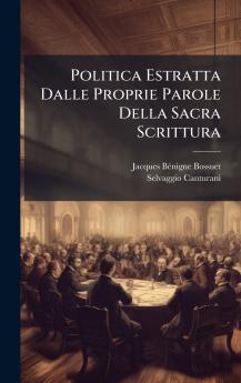 Politica Estratta Dalle Proprie Parole Della Sacra Scrittura