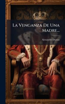 La Venganza De Una Madre...
