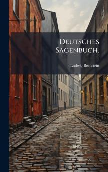 Deutsches Sagenbuch.