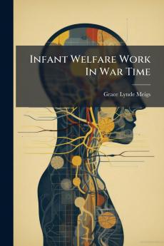 Infant Welfare Work In War Time