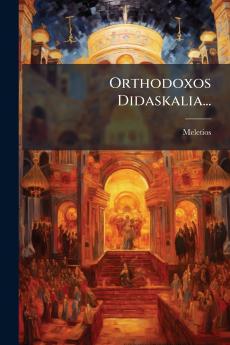 Orthodoxos Didaskalia...