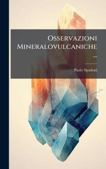 Osservazioni Mineralovulcaniche...