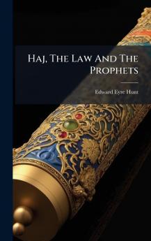 Haj The Law And The Prophets