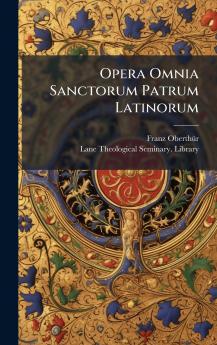 Opera Omnia Sanctorum Patrum Latinorum
