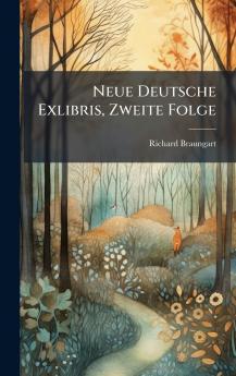 Neue Deutsche Exlibris Zweite Folge