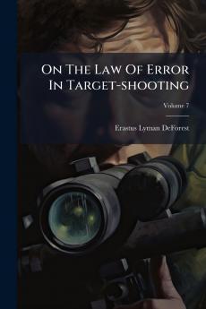 On The Law Of Error In Target-shooting