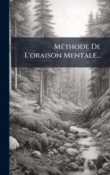 MÃ©thode De L'oraison Mentale...