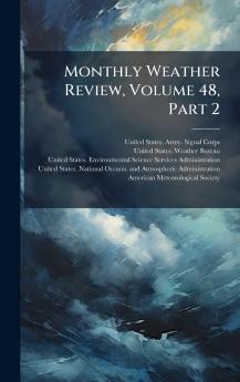 Monthly Weather Review Volume 48 Part 2