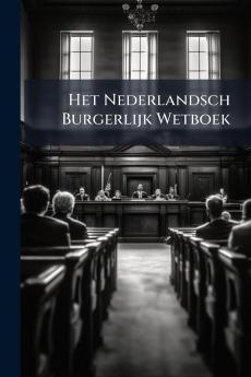 Het Nederlandsch Burgerlijk Wetboek