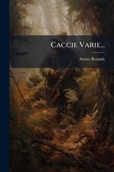 Caccie Varie...